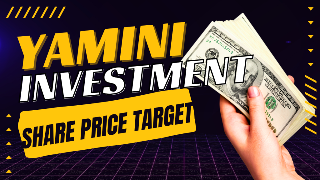 Yamini Investment Share Price Target